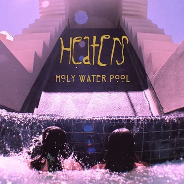 Holy Water Pool by Heaters - album cover