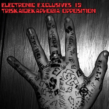 Electronic Exclusives 13 - Triskaidekaphobia Opposition by Various Artists - album cover