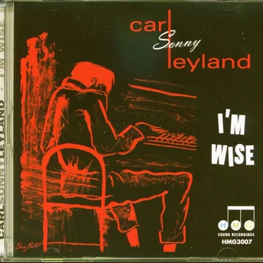 I'm Wise by Carl Sonny Leyland - album cover