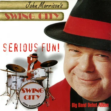 Serious Fun! by John Morrison's Swing City - album cover