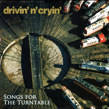 Songs for the Turntable by Drivin’ N’ Cryin’ - album cover