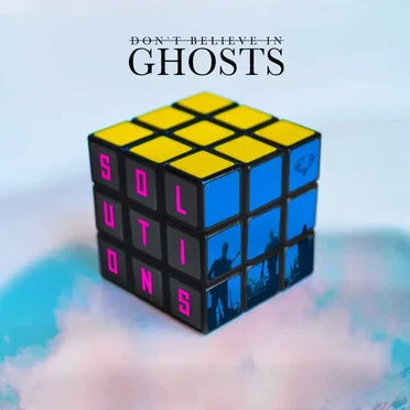 Solutions by Don’t Believe in Ghosts - album cover