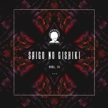 SAIGO NO GISHIKI (VOL. II)