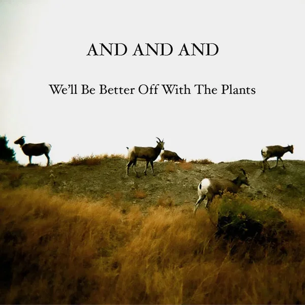 We'll Be Better Off With The Plants