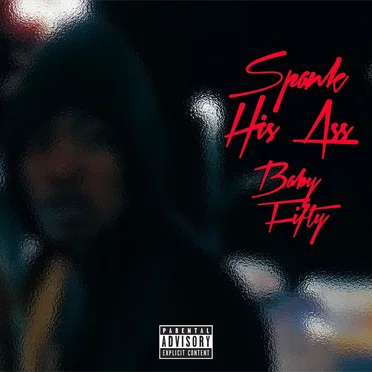 Spank His Ass by Baby Fifty - album cover