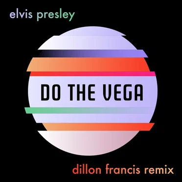 Do the Vega (Dillon Francis remix)
