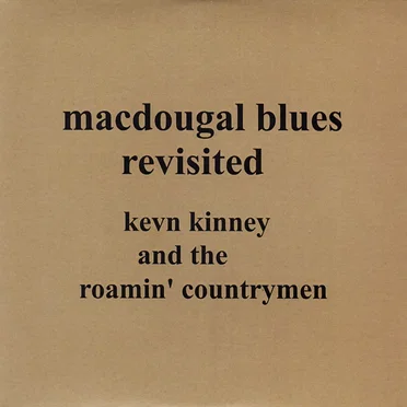 Macdougal Blues Revisited by Kevn Kinney and The Roamin' Countrymen - album cover