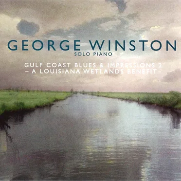 Gulf Coast Blues & Impressions 2: A Louisiana Wetlands Benefit