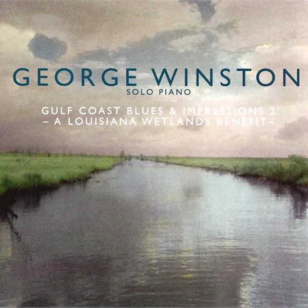 Gulf Coast Blues & Impressions 2: A Louisiana Wetlands Benefit