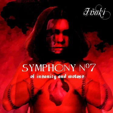 Symphony Nº7 - Of Insanity and Wolves
