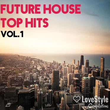 Future House Top Hits Vol.1 by Various Artists - album cover