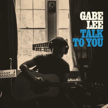 Talk to You by Gabe Lee - album cover