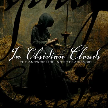 In Obsidian Clouds by The Answer Lies in the Black Void - album cover
