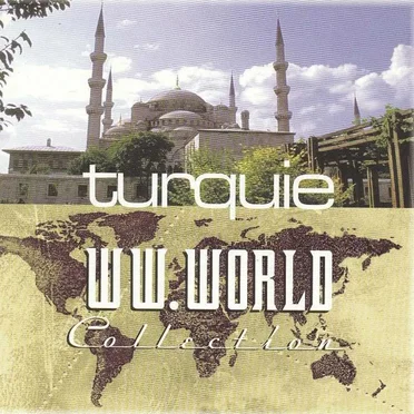 Collection W.W.World : Turquie by Various Artists - album cover