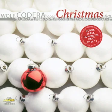 Wolf Codera Goes Christmas Vol. II (Traumhafte Weihnachtsmelodien mit Saxophon und Klarinette)