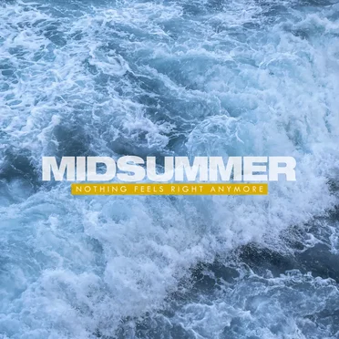 Nothing Feels Right Anymore by Midsummer - album cover