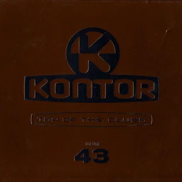 Kontor: Top of the Clubs, Volume 43 by Various Artists - album cover