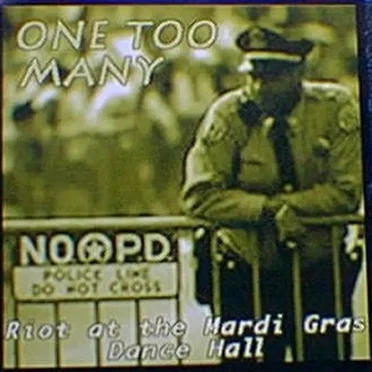 Riot at the Mardi Gras Dance Hall by One Too Many - album cover