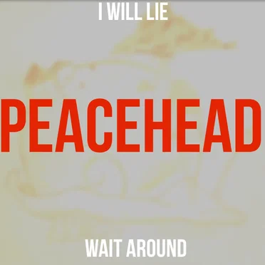 I Will Lie / Wait Around (single)