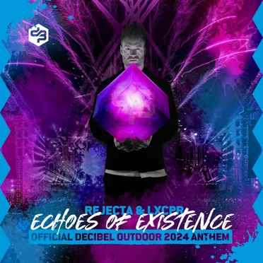 Echoes of Existence (Official Decibel Outdoor 2024 Anthem)