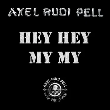 Hey Hey My My
