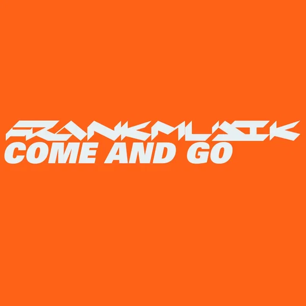 Come and Go