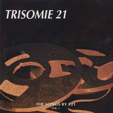 The Songs by T21, Volume 1