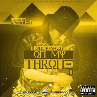 On My Throne 2 by DJ King Ku$hGod - album cover