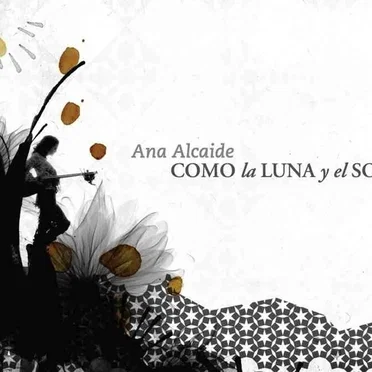 Como la luna y el sol by Ana Alcaide - album cover
