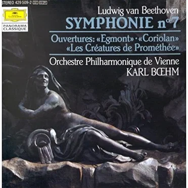 Symphonie Nr. 7 / Ouvertüren »Egmont«, »Coriolan«, »Die Geschöpfe des Prometheus«
