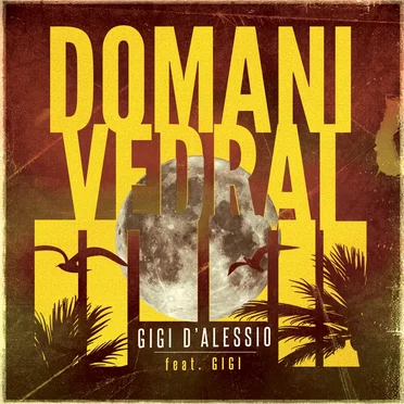 Domani vedrai by Gigi D’Alessio - album cover