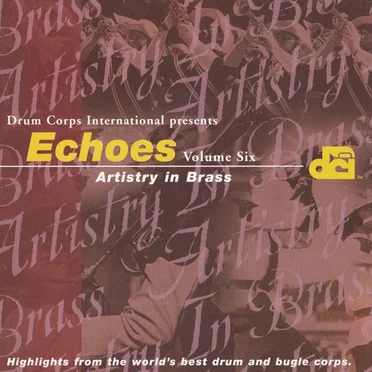 Echoes, Volume Six: Artistry in Brass by Various Artists - album cover