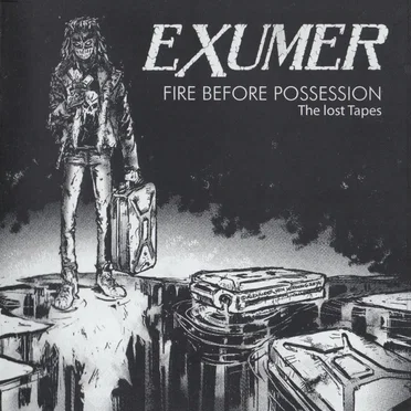 Fire Before Possession: The Lost Tapes