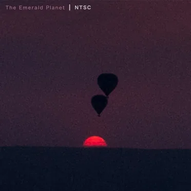 NTSC by The Emerald Planet - album cover
