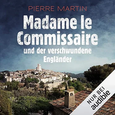 Madame le Commissaire und der verschwundene Engländer by Pierre Martin - album cover
