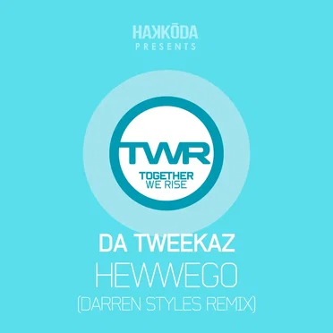 Hewwego (Darren Styles remix)