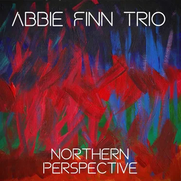 Northern Perspective by Abbie Finn Trio - album cover
