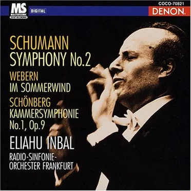 Schumann: Symphony no. 2 / Webern: Im Sommerwind / Schönberg: Kammersymphonie no. 1, op. 9