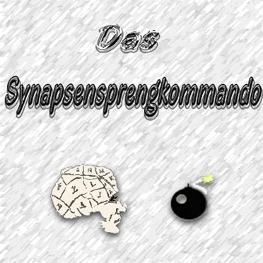 Das Synapsensprengkommando