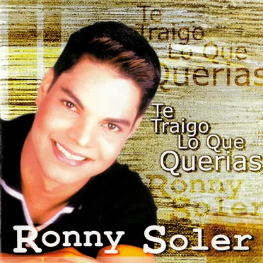 Te traigo lo que querías