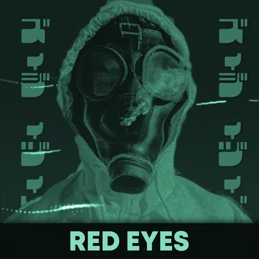 RED EYES (sped up)