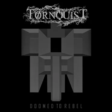 Doomed to Rebel by Tørnquist - album cover