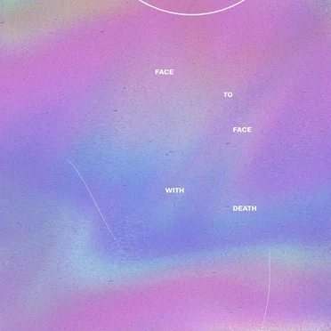 Face to Face With Death