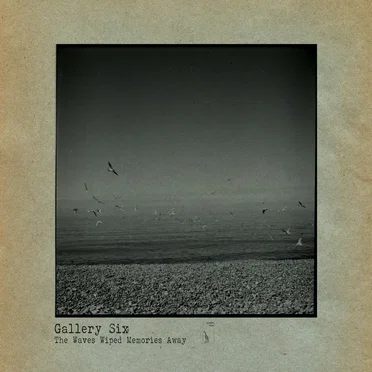 The Waves Wiped Memories Away