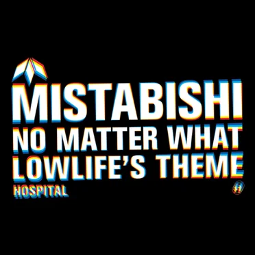 No Matter What / Lowlife's Theme