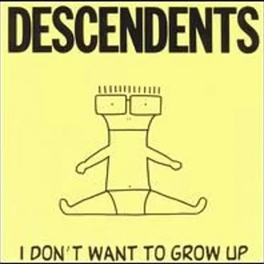 I Don’t Want to Grow Up