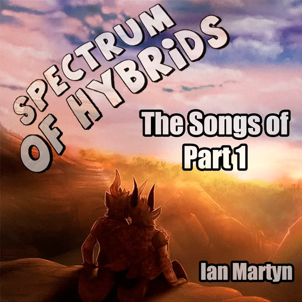 Spectrum of Hybrids: The Songs of Part 1
