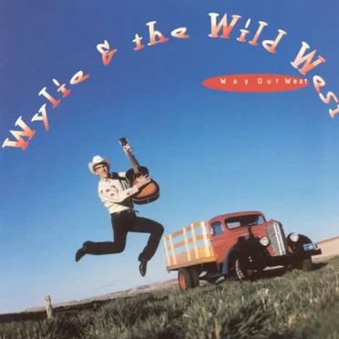 Way Out West by Wylie and the Wild West - album cover