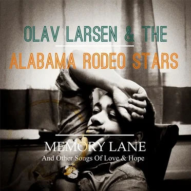 Memory Lane by Olav Larsen & The Alabama Rodeo Stars - album cover
