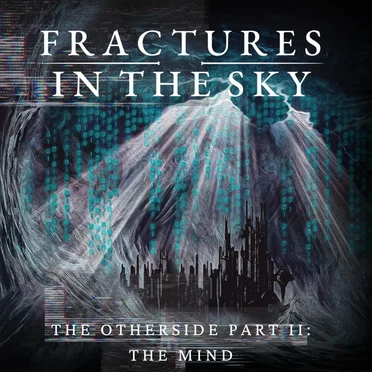 The Otherside Part 2, The Mind by Fractures in the Sky - album cover